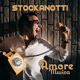 STOCKANOTTI - AMORE MUSICA